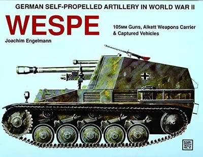 German Self-Propelled Artillery in WWII: Wespe — dewey-pub:Schiffer