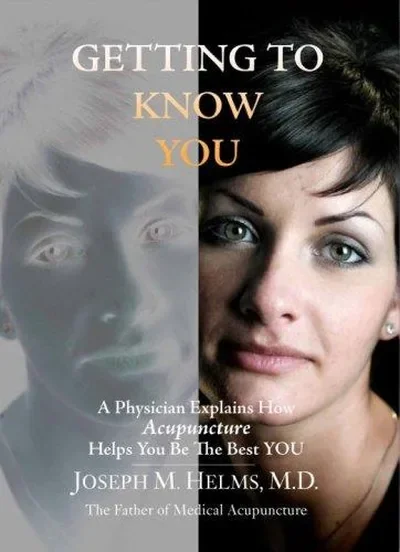Getting to Know You: A Physician Explains How Acupuncture Helps You Be the Best YOU — dewey-pub:North Atlantic Books