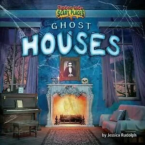 Ghost Houses Rudolph, Jessica