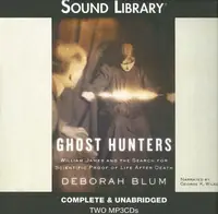Ghost Hunters: William James and the Search for Scientific Proof of Life After Death — photo 2