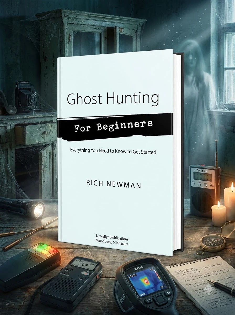 Ghost Hunting for Beginners: Everything You Need to Know to Get Started Newman, Rich