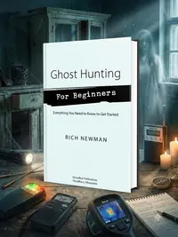 Ghost Hunting for Beginners: Everything You Need to Know to Get Started Newman, Rich — photo 1