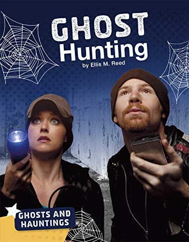Ghost Hunting Reed, Ellis M