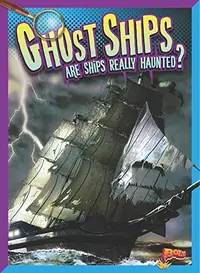 Ghost Ships: Are Ships Really Haunted? Peterson, Megan Cooley — photo 2