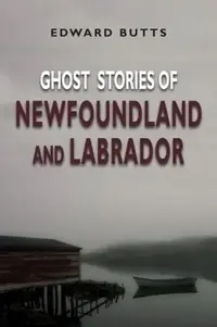 Ghost Stories of Newfoundland and Labrador — photo 3