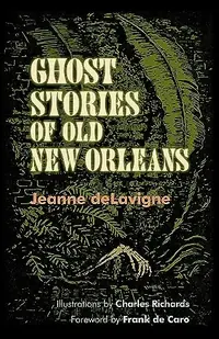Ghost Stories of Old New Orleans (Revised) (Revised) — photo 2