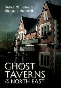 Ghost Taverns of the North East — photo 2