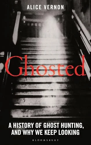 Ghosted: A History of Ghost Hunting, and Why We Keep Looking — photo 3