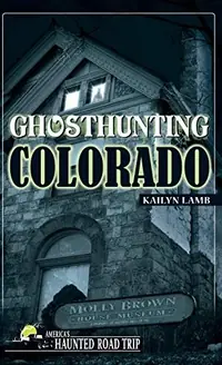 Ghosthunting Colorado - PGW Lamb, Kailyn — photo 2