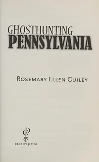 Ghosthunting Pennsylvania - PGW Guiley, Rosemary Ellen — photo 2
