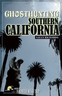 Ghosthunting Southern California - PGW Richards, Sally — photo 2