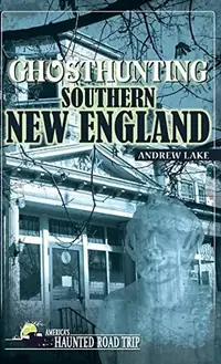 Ghosthunting Southern New England - PGW Lake, Andrew — photo 2