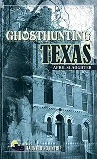 Ghosthunting Texas - PGW Slaughter, April — photo 2