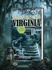 Ghosthunting Virginia - PGW Varhola, Michael J — photo 1