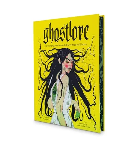 Ghostlore: Unveiling 50 Phantoms That Have Haunted History