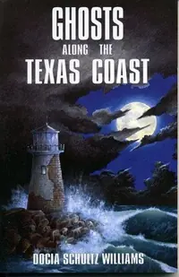 Ghosts Along the Texas Coast — photo 2