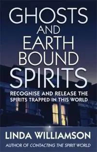 Ghosts and Earthbound Spirits — photo 2