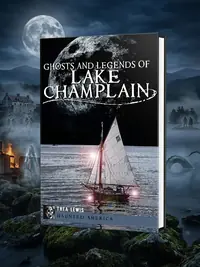 Ghosts and Legends of Lake Champlain — photo 1