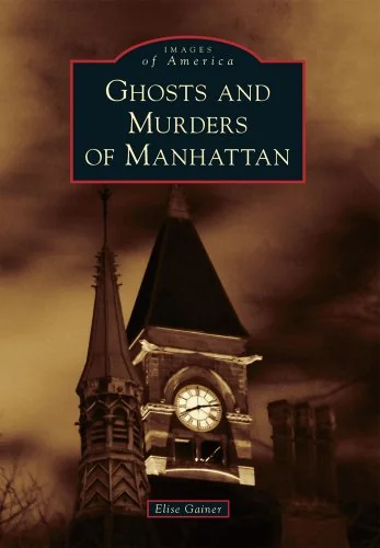 Ghosts and Murders of Manhattan Gainer, Elise