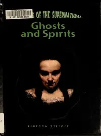 Ghosts and Spirits Stefoff, Rebecca — photo 2