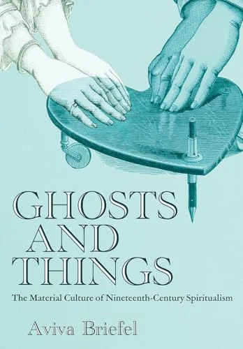 Ghosts and Things: The Material Culture of Nineteenth-Century Spiritualism — photo 3
