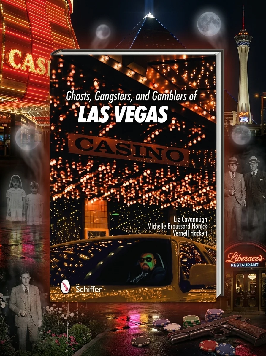 Ghosts, Gangsters, and Gamblers of Las Vegas