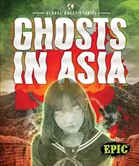 Ghosts in Asia Fleming, Dana — photo 2