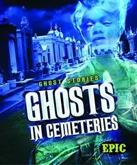 Ghosts in Cemeteries - Large Print Fleming, Dana — photo 2