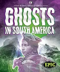 Ghosts in South America Fleming, Dana — photo 2