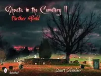 Ghosts in the Cemetery II: Farther Afield — photo 2