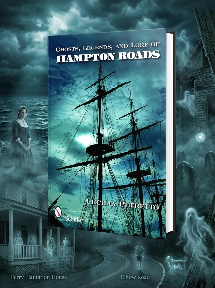 Ghosts, Legends, and Lore of Hampton Roads