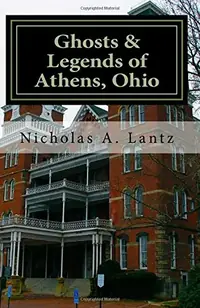 Ghosts & Legends of Athens, Ohio — photo 2