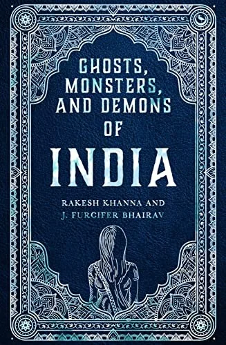 Ghosts, Monsters and Demons of India — photo 3