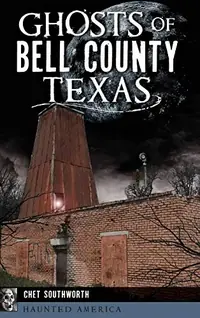 Ghosts of Bell County, Texas — photo 2