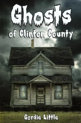Ghosts Of Clinton County