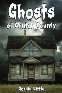 Ghosts Of Clinton County — photo 2