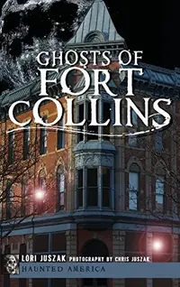 Ghosts of Fort Collins — photo 2