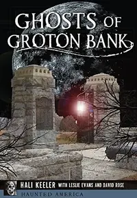 Ghosts of Groton Bank Keeler, Hali — photo 2
