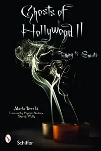 Ghosts of Hollywood II: Talking to Spirits — photo 2