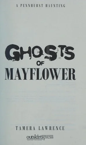 Ghosts of Mayflower: A Pennhurst Haunting