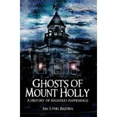 Ghosts of Mount Holly: A History of Haunted Happenings — photo 3