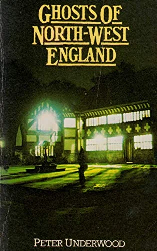 Ghosts of North-West England