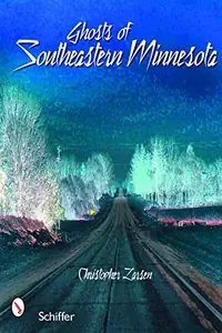Ghosts of Southeastern Minnesota — photo 2
