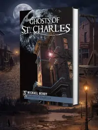 Ghosts of St. Charles Henry, Michael — photo 1