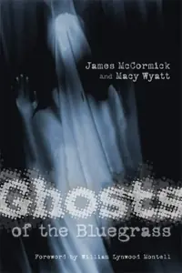 Ghosts of the Bluegrass — photo 2