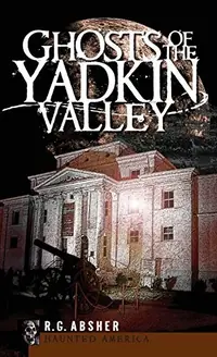Ghosts of the Yadkin Valley — photo 2