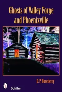 Ghosts of Valley Forge and Phoenixville — photo 2