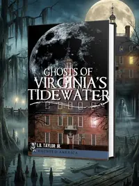 Ghosts of Virginia's Tidewater Williams, Brenda L — photo 1