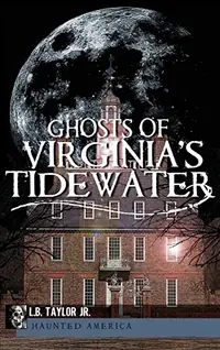 Ghosts of Virginia's Tidewater — photo 2