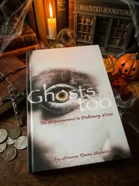 Ghosts, Too: The Supernatural in Ordinary Lives — photo 1